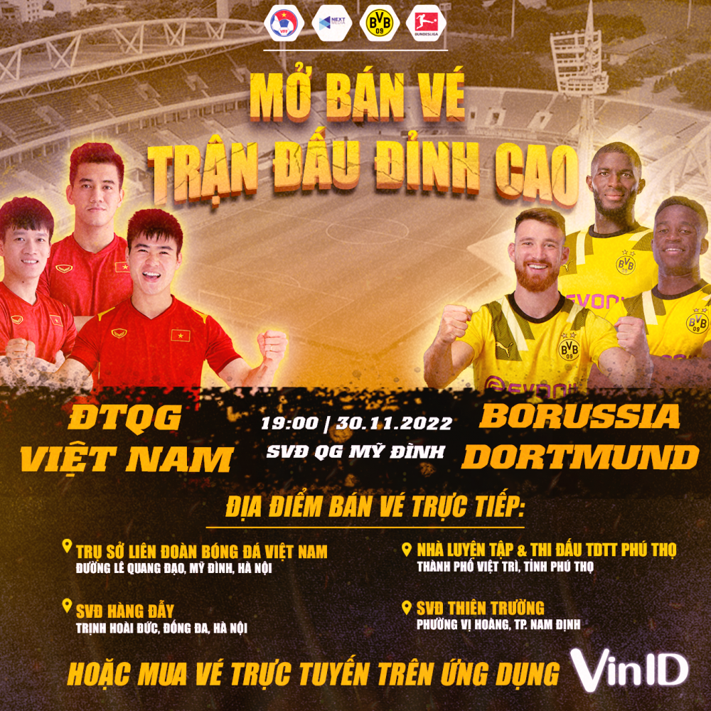 Vé xem trận Việt Nam vs Dortmund được bán theo diện đặc biệt nhất lịch sử